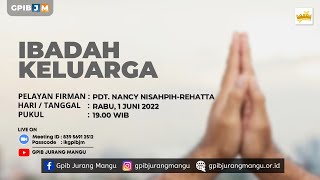 IBADAH KELUARGA GPIB JURANG MANGU [upl. by Necyla]