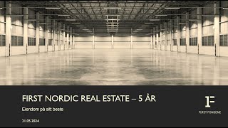 FIRST Nordic Real Estate  5 år [upl. by Ervine]