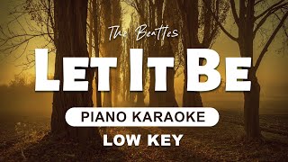 Let It Be  The Beatles Low Key Piano Karaoke [upl. by Anom]