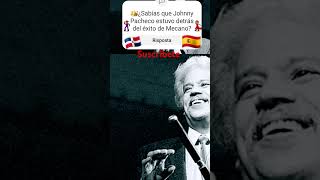 🇪🇸🇩🇴¿Sabías que Johnny Pacheco estuvo detrás del éxito de MecanoJohnnyPacheco Mecano músicaespañ [upl. by Brita]