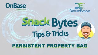 OnBase Tips amp Tricks Persistent Property Bag [upl. by Ranna]