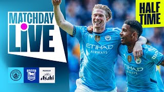 CITY SCORE 3 TIMES IN 3 MINUTES  Man City 31 Ipswich  Premier League  MatchDay Live [upl. by Llennor]