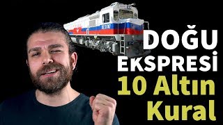 Doğu Ekspresine Gitmeden Önce Bilmeniz Gereken 10 Altın Kural [upl. by Namra]