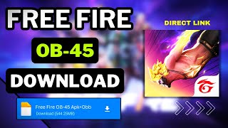 FREE FIRE DOWNLOAD OB45  Free Fire OB45 Apk OBB  FF OB45 Download Link🔥 [upl. by Schoof936]