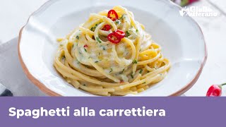 SPAGHETTI ALLA CARRETTIERA pronti in 10 minuti facili e saporiti [upl. by Cartie]