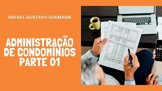 Tudo sobre Administração de Condomínios  parte 01 de 06 [upl. by Nytram677]