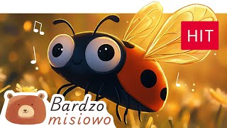 Bardzo Misiowo 🐻  Biedroneczko mała  Piosenki dla dzieci 🐞🐞🐞 [upl. by Aicats124]