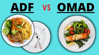 ADF vs OMAD  Alternate Day Fasting vs One Meal A Day  Pros amp Cons 2021 [upl. by Eiramnerual]