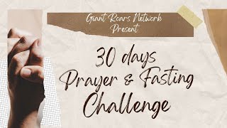 30 DAYS PRAYER amp FASTING  DAY 22 OF 30 2024 [upl. by Aciraj308]