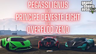 GTA Online Pegassi Ignus VS Overflod Zeno VS Principe Deveste Eight Drag Race [upl. by Minnie]