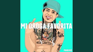 Mi Droga Favorita [upl. by Reyem]