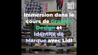 Immersion dans le cours de quotGraphic Design et Identité de marquequot avec Lidl  MBS School of Business [upl. by Irrok]