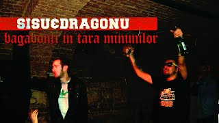 Sisu  Bagabonti in tara minunilor feat Dragonu amp Dj Limun [upl. by Noslien850]