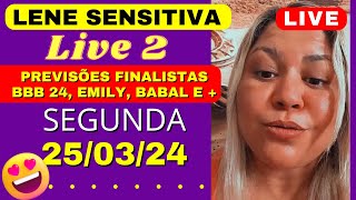 LENE SENSITIVA LIVE 2 👈 PREVISÕES SEGUNDA 250324 💖🙏 lenesensitiva bbb24 [upl. by Garlanda]