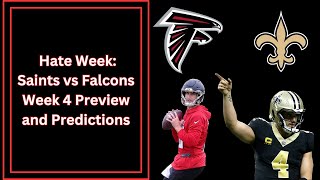 Hate Week Saints vs Falcons Week 4 Preview and Predictions [upl. by Efthim]