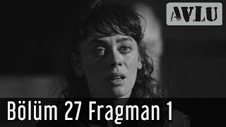 Avlu 27 Bölüm 1 Fragman [upl. by Airdnassac]