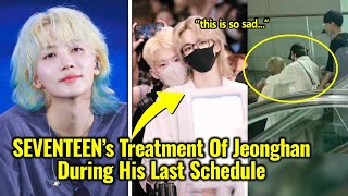 SEVENTEEN’s Treatment Of Jeonghan During His Last Overseas Schedule Has Everyone Crying [upl. by Yelad491]