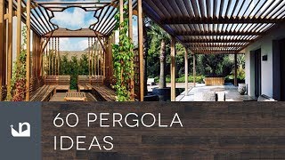 60 Pergola Ideas [upl. by Herculie454]