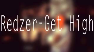 Redzer  Get High [upl. by Leeth]