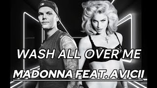 Madonna feat Avicii  Wash All Over Me Music Video [upl. by Peatroy226]