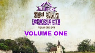 OLD TIME GOSPEL  Volume One [upl. by Ayouqes]