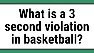 What is a 3 second violation in basketball [upl. by Aihcrop277]