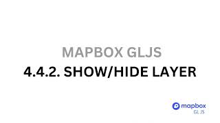 442 Showhide layer Mapbox GLJS [upl. by Stillman]