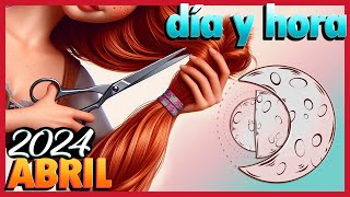 Dias de Luna para Cortar el Cabello en Abril 2024 [upl. by Bellamy]