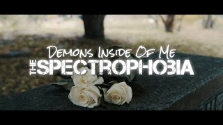 The Spectrophobia  Demons Inside Of Me Official Video [upl. by Assirat183]