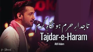 TajdareHaram  Naat  By Atif Aslam [upl. by Fillender]