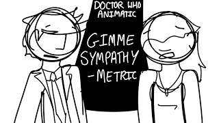 DW Gimme Sympathy  Metric  animatic [upl. by Feliza]