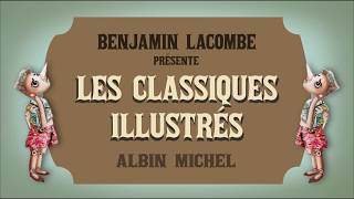 Les Classiques illustrés la nouvelle collection de Benjamin Lacombe [upl. by Mcwherter214]