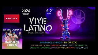 Bandalos Chinos Directo Festival Vive Latino ZGZA Viernes 06 Septiembre 2024 Audio DDD 25 minutos [upl. by Yesdnyl]