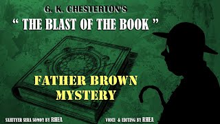 Father Brown  The Blast of the Book  GK Chesterton  Mystery Thriller Suspense [upl. by Isnam]