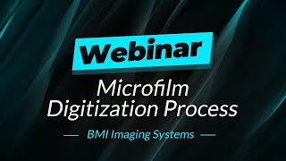 Webinar  Microfilm Digitization Process [upl. by Seiter]