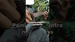 Pambansang intro ng Pilipinas guitar fingerstyle guitarstyle fingerstyleguitar [upl. by Ardell976]