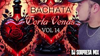 BACHATA MIX CORTA VENAS VOL 14 2024 DJ SORPRESA MIX [upl. by Yliak769]