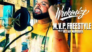 Wrekonize  MVP Freestyle Prod by NGMB [upl. by Leunamme]