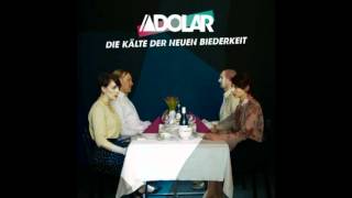 Adolar  Neue Biederkeit [upl. by Alleber]