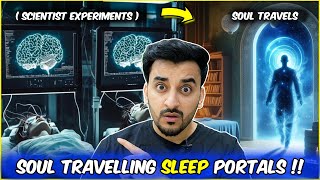 SLEEP PORTALS 🧿 SCIENTISTS DISCOVER DREAM TRAVEL  Islam amp Jinn Mysteries  TBV Knowledge Truth [upl. by Aifoz]