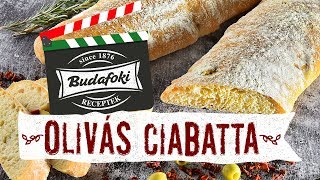 Budafoki élesztő Olívás ciabatta [upl. by Nnahteb]