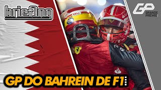 FÓRMULA 1 2022 TUDO SOBRE O GP DO BAHREIN DE F1  Briefing [upl. by Suhsoj467]