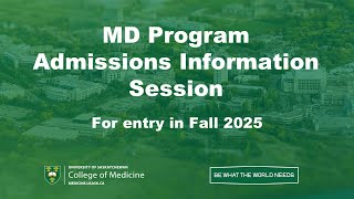 MD Program Admissions Presentation 2024  USask [upl. by Eittol]