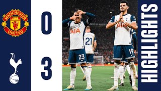 Spurs cruise to Old Trafford victory  Man United 03 Tottenham Hotspur  PREMIER LEAGUE HIGHLIGHTS [upl. by Swetiana]