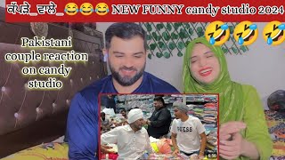 Pakistani reaction on ਕੱਪੜੇ ਵਾਲੇ 😂😂😂😂 NEW FUNNY candy studio 2024 [upl. by Annor]