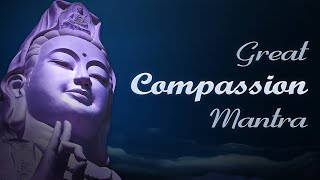 The GREAT COMPASSION MANTRA Sanskrit Lyrics ⭐ 10 HOURS ⭐ Powerful Healing Mantra of Avalokiteshvara [upl. by Tratner463]