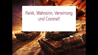 Panik Wahnsinn Verwirrung und Corona [upl. by Dat]