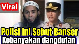 Polisi ini sebut Banser kebanyakan dangdutan [upl. by Eahsan]