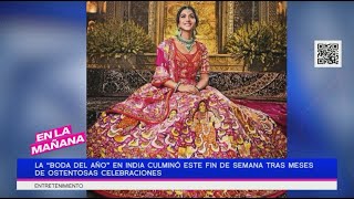 La quotboda el añoquot en India culminó este fin de semana tras meses de ostentosas celebridades [upl. by Oniliuqnart856]