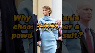 Why did Melania choose to wear a powder blue suit at the presidential inaugurationforyou usa [upl. by Uria]